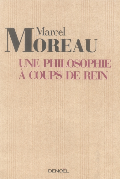 Emprunter Une philosophie à coups de rein. De la danse du sens des mots dans la vie organique livre