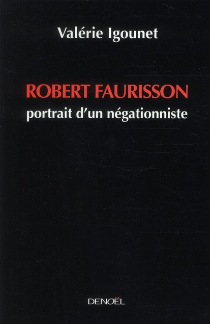 Emprunter Robert Faurisson. Portrait d'un négationniste livre