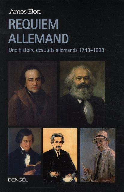 Emprunter Requiem allemand. Une histoire des Juifs allemands 1743-1933 livre