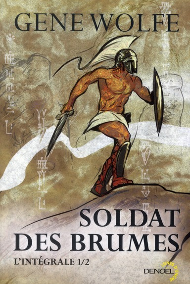 Emprunter Soldat des brumes L'intégrale Tome 1 : Soldat des brumes ; soldat d'Aretê livre