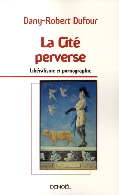 Emprunter La Cité perverse. Libéralisme et pornographie livre