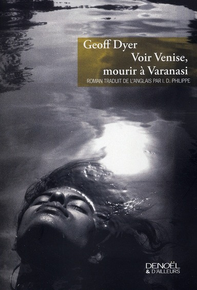 Emprunter Voir Venise, mourir à Varanasi livre