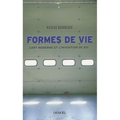 Emprunter Formes de vie. L'art moderne et l'invention de soi livre
