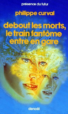 Emprunter Debout, les morts ! Le train fantôme entre en genre livre