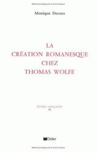 Emprunter La création romanesque chez Thomas Wolfe livre