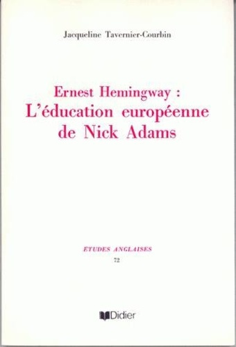 Emprunter Ernest Hemingway. L'éducation européenne de Nick Adams livre