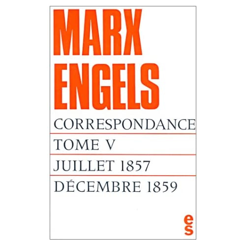Emprunter Correspondance / Karl Marx, Friedrich Engels Tome 5 : Juillet 1857 - Décembre 1859 livre
