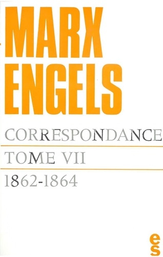 Emprunter Correspondance / Karl Marx, Friedrich Engels Tome 7 : 1862-1864 livre