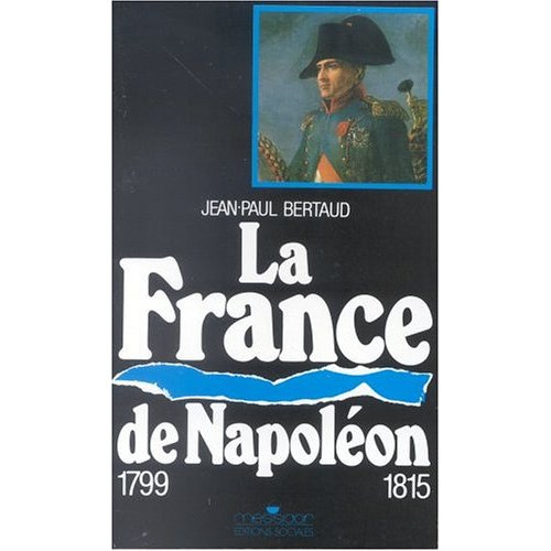 Emprunter La France de Napoléon. 1799-1815 livre