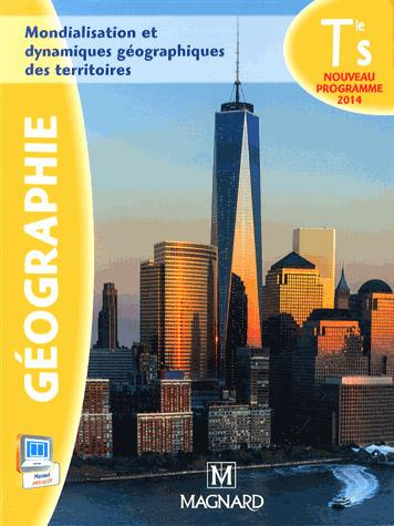 Emprunter Géographie Tle S. Mondialisation et dynamiques géographiques des territoires livre