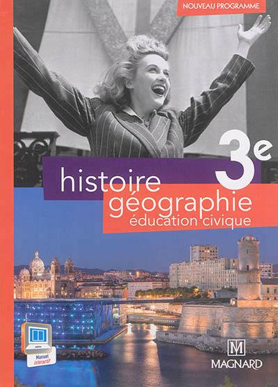Emprunter Histoire géographie éducation civique 3e. Manuel élève, Edition 2014 livre