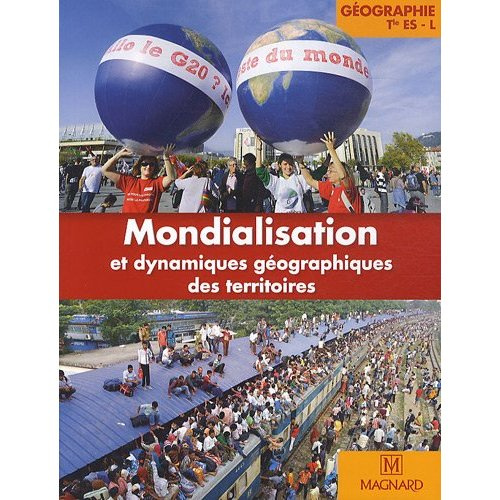 Emprunter Géographie Tle ES L. Mondialisation et dynamiques géographiques des territoirs, Grand format livre