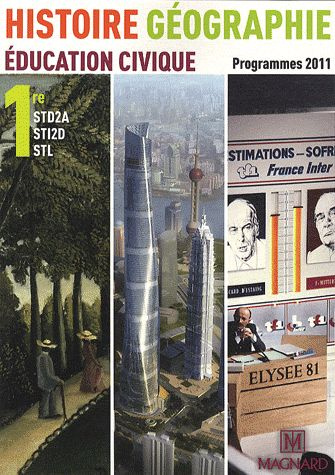 Emprunter Histoire Géographie 1re STI2D STD2A STL. Programmes 2011 livre