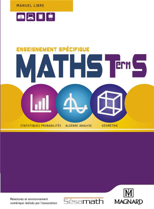 Emprunter Mathématiques Tle S Sésamath. Enseignement spécifique, statistiques probabilités, algèbre analyse, g livre