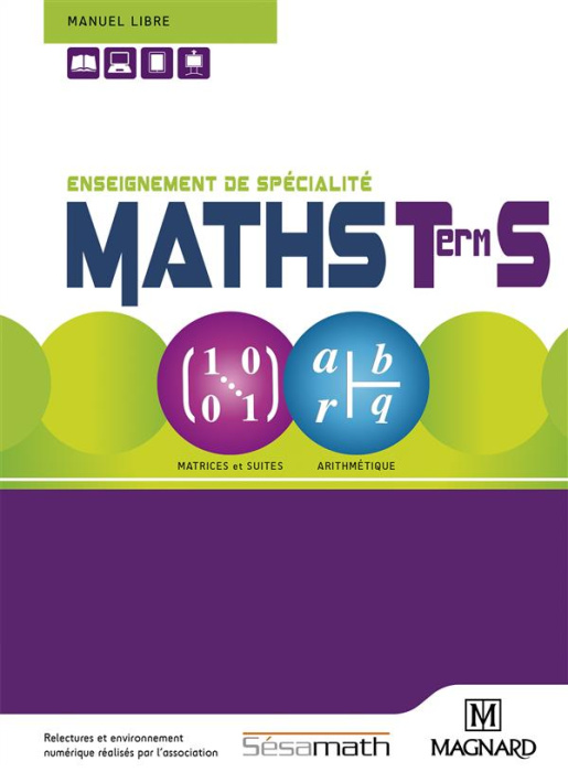 Emprunter Mathématiques Tle S Sésamath. Enseignement de spécialité, matrices et suites, arithmétique, Edition livre