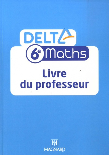 Emprunter Maths 6e Delta. Livre du professeur, Edition 2021 livre