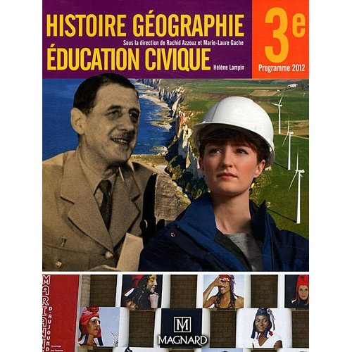 Emprunter Histoire, géographie, éducation civique 3e. Manuel élève, Edition 2012 livre
