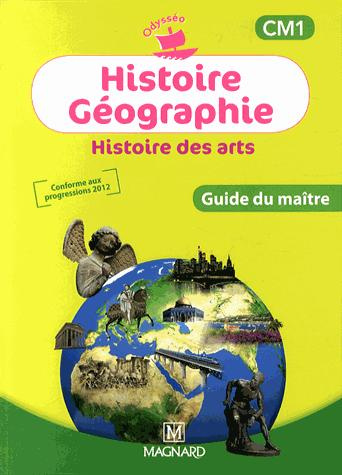 Emprunter Histoire Géographie Histoire des arts CM1. Guide du maître livre
