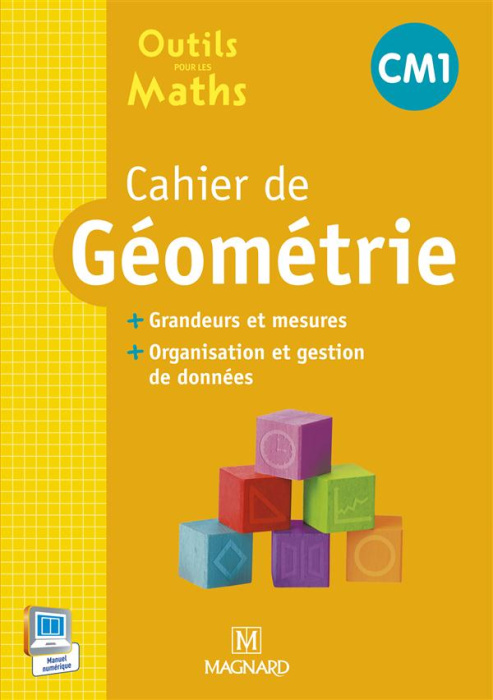 Emprunter Cahier de géometrie CM1. Grandeurs et mesures, organisation et gestion de données livre