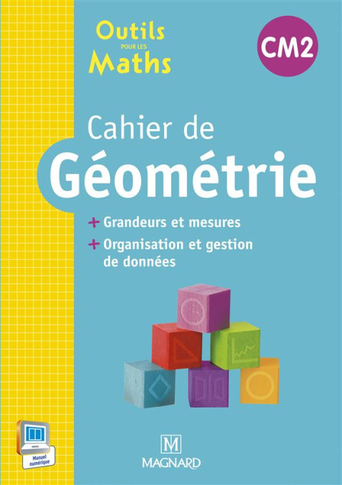 Emprunter Cahier de géométrie CM2. Grandeurs et mesures, organisation et gestion des données livre