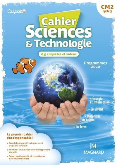 Emprunter Cahier Sciences & Technologie CM2 Odysséo. Edition 2021 livre