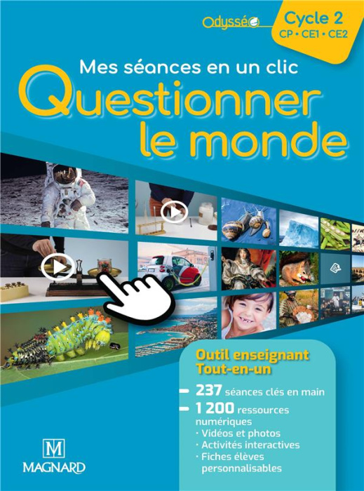 Emprunter Mes séances en un clic Questionner le monde Cycle 2 Odysséo. Outil enseignant-e tout-en-un, Edition livre