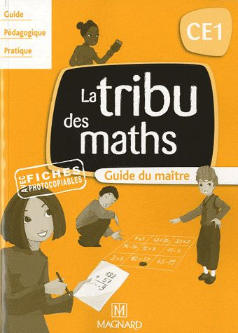 Emprunter La Tribu des maths CE1. Guide du maitre livre
