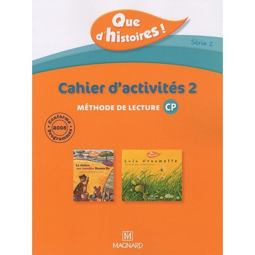 Emprunter Méthode de lecture CP Que d'histoires ! Série 2. Cahier d'activités 2 livre