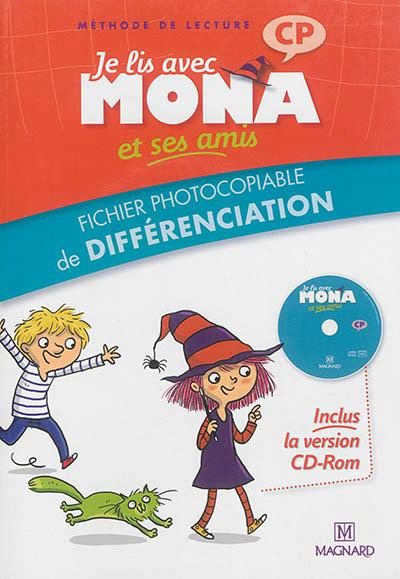 Emprunter Je lis avec Mona et ses amis CP. Fichier photocopiable de différenciation, avec 1 CD-ROM livre