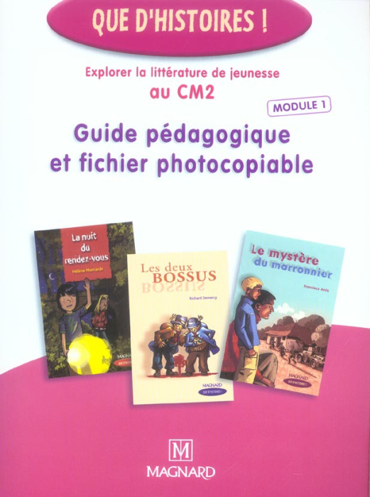 Emprunter Explorer la littérature de jeunesse au CM2. Guide pédagogique et fichier photocopiable livre
