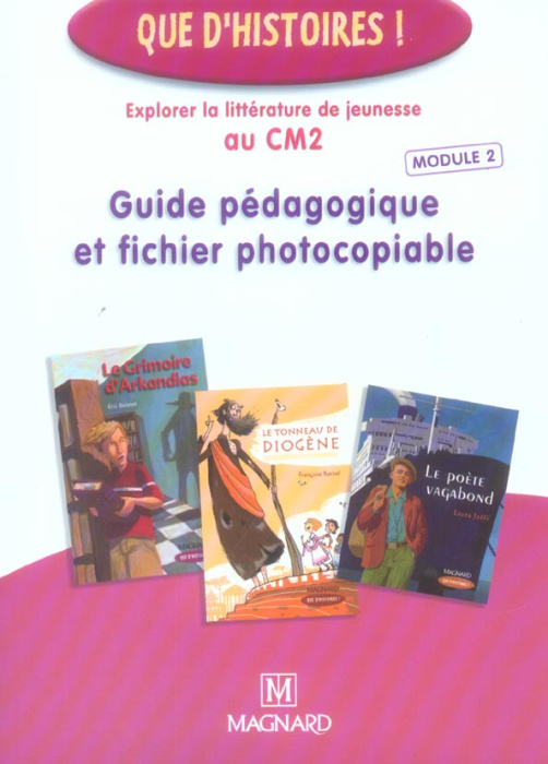 Emprunter Explorer la littérature de jeunesse au CM2. Guide pédagogique et fichier photocopiable livre