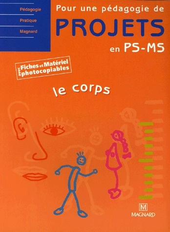 Emprunter Pour une pédagogie de projets en PS-MS. Le corps livre