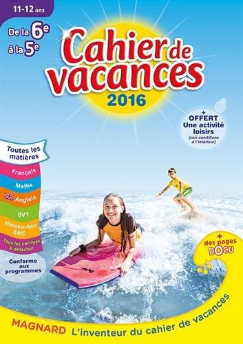 Emprunter Cahier de vacances de la 6e à la 5e 11-12 ans. Edition 2016 livre