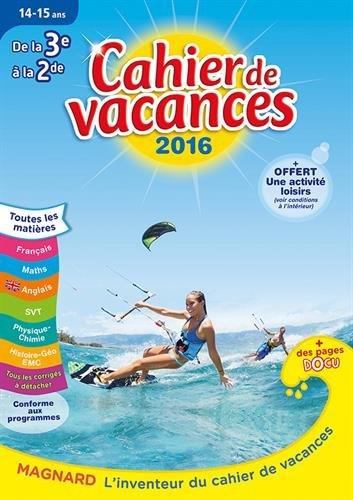 Emprunter Cahier de vacances de la 3e à la 2de 14-15 ans. Edition 2016 livre