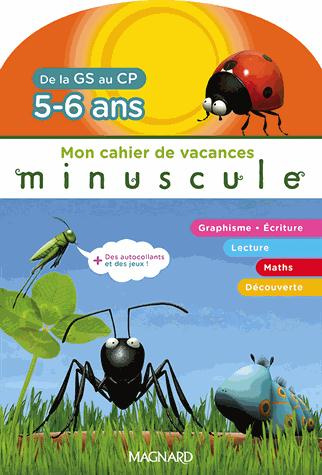 Emprunter Mon cahier de vacances Minuscule de la GS au CP. 5-6 ans, avec des autocollants des jeux ! livre