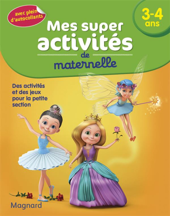 Emprunter Mes super activités de maternelle 3-4 ans. Danseuses, princesses et fées livre