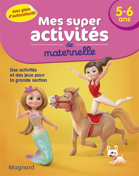Emprunter Mes super activités de maternelle 5-6 ans. Poneys, Gymnastes et Sirènes livre