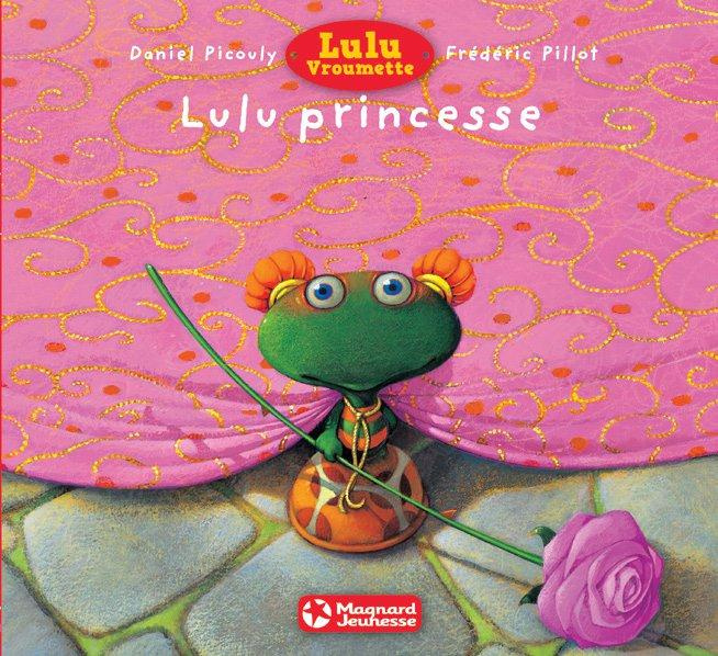 Emprunter Lulu Vroumette : Lulu princesse livre