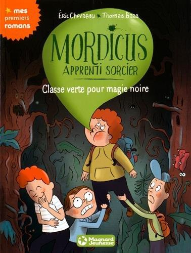 Emprunter Mordicus apprenti sorcier Tome 5 : Classe verte pour magie noire livre