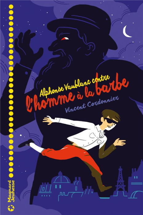 Emprunter Alphonse Vaublanc Tome 1 : Alphonse Vaublanc contre l'homme à la barbe livre