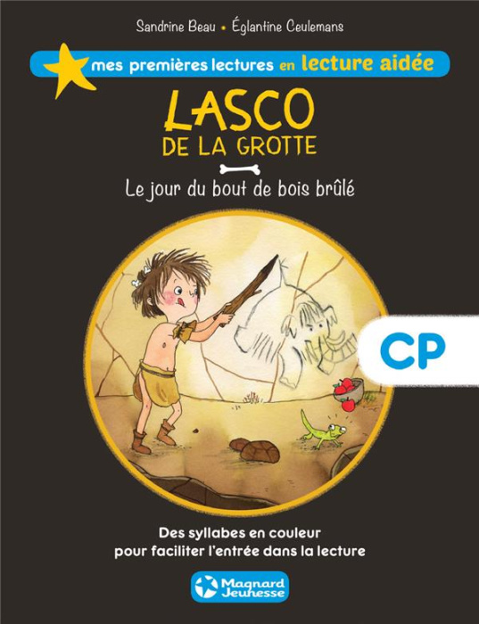 Emprunter Lasco de la grotte Tome 2 : Le jour du bout de bois brûlé. Lecture aidée livre
