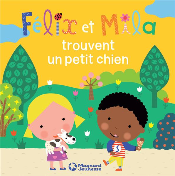 Emprunter Félix et Mila trouvent un petit chien livre