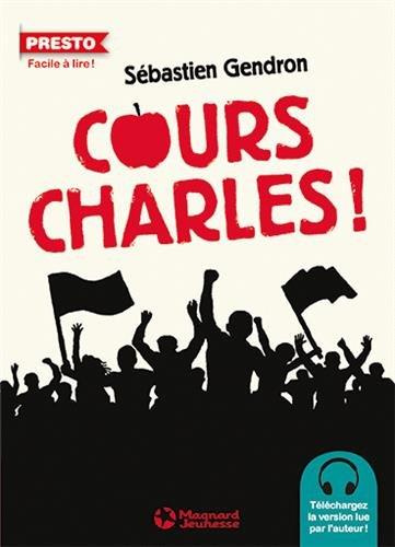 Emprunter Cours Charles ! Le bonheur est dans la rue livre