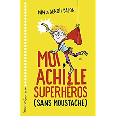 Emprunter Moi, Achille, superhéros sans moustache livre