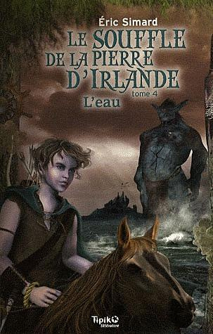 Emprunter Le souffle de la pierre d'Irlande Tome 4 : L'eau livre