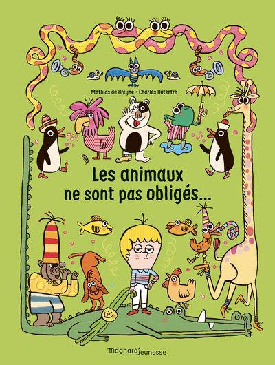 Emprunter Les animaux ne sont pas obligés... livre