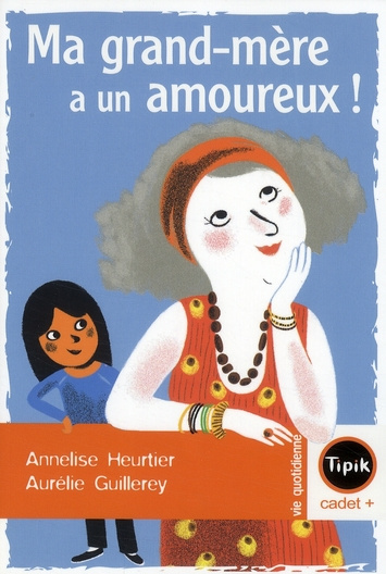 Emprunter Ma grand-mère a un amoureux ! livre
