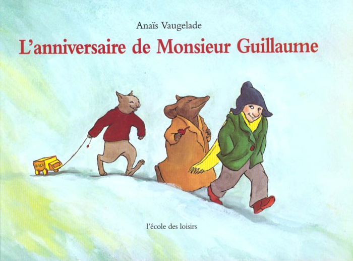 Emprunter L'anniversaire de monsieur Guillaume livre