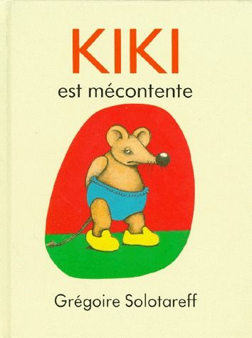 Emprunter Kiki est mécontente livre