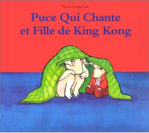 Emprunter Puce Qui Chante et Fille de King Kong livre